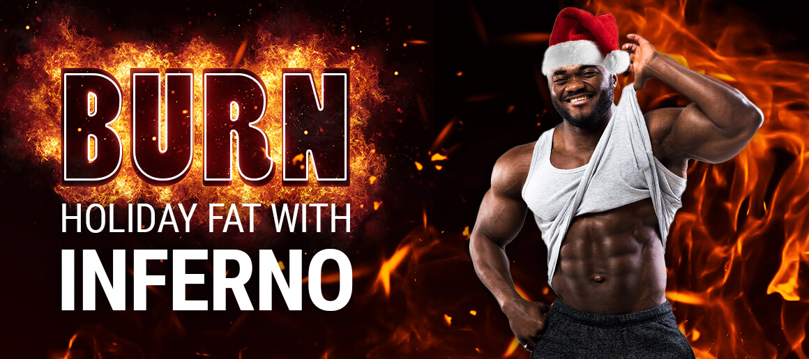 Burn Body Fat With Inferno